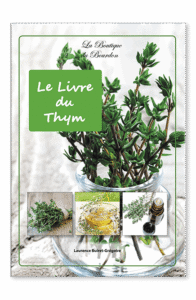 Livre bienfaits thym – guide pratique sur les vertus du thym pour l'immunité, la santé, la beauté, la maison et les remèdes naturels