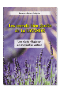 Livre Les secrets bien gardés de la Lavande – vertus de la lavande, remèdes naturels et recettes santé