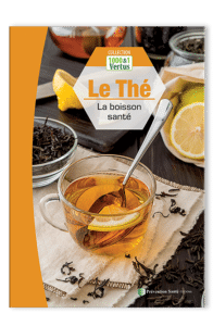 Livre bienfaits thé – guide pratique sur les vertus du thé pour la santé, les antioxydants, la vitalité et le bien-être naturel